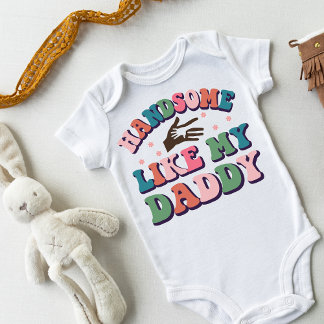 Retro Funny Handsome wie mein Vater Baby Strampler