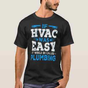 Retro Funny HVAC Tech Reparatur, wenn es einfach i T-Shirt