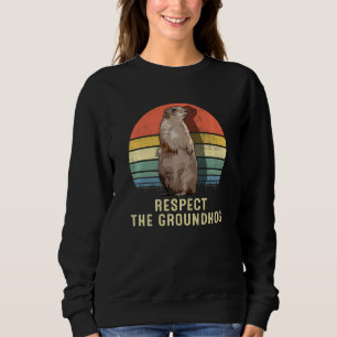 Retro Funny Respekt den Groundhog Tag Sweatshirt