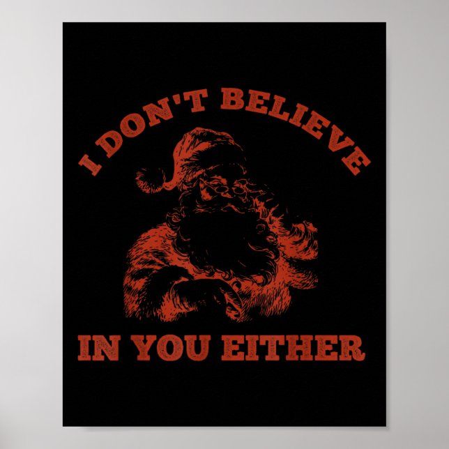 Retro Funny Santa Clause I Don't Believe In You Ei Poster (Vorne)