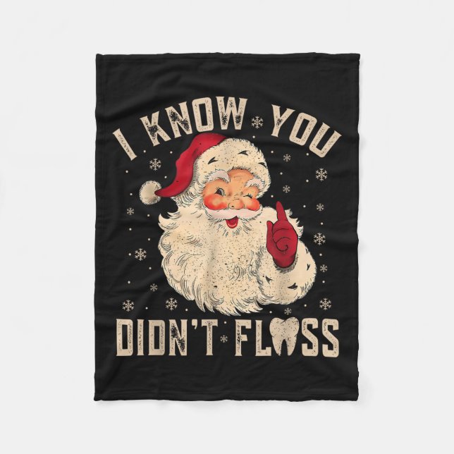 Retro Funny Santa Dental Hygienist I Know You Didn Fleecedecke (Vorderseite)