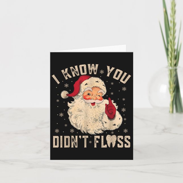 Retro Funny Santa Dental Hygienist I Know You Didn Karte (Vorderseite)