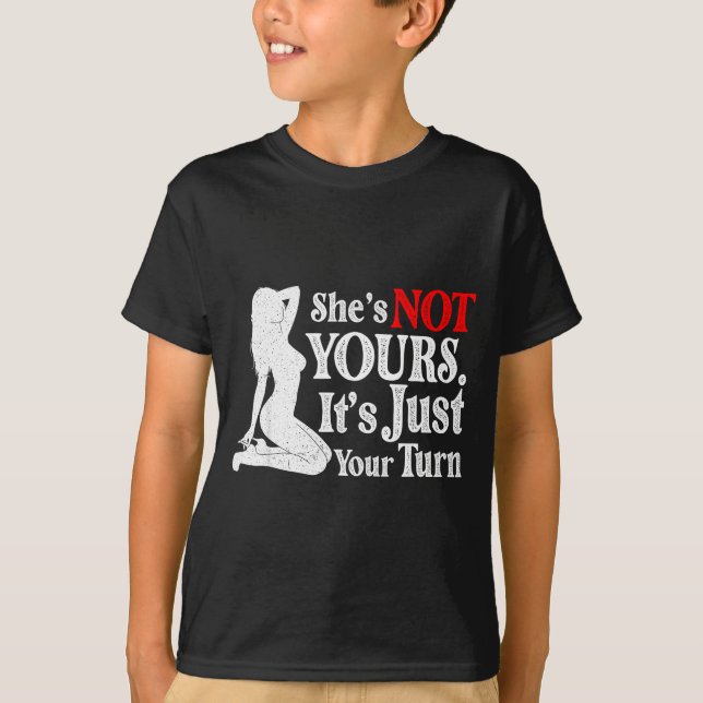 Retro Funny Sarcastic She Is Not Yours It Is Just  T-Shirt (Vorderseite)