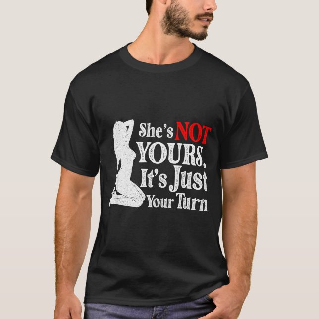 Retro Funny Sarcastic She Is Not Yours It Is Just  T-Shirt (Vorderseite)
