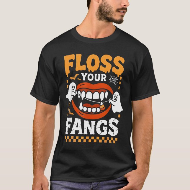 Retro Funny Teeth Floss Your Fangs Dentist Spooky  T-Shirt (Vorderseite)