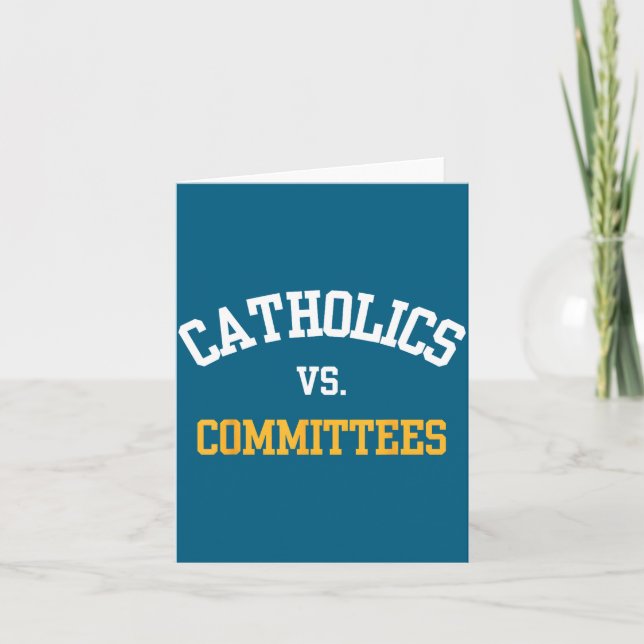 Retro Funny Trendy Quote Catholics Vs Committees  Karte (Vorderseite)