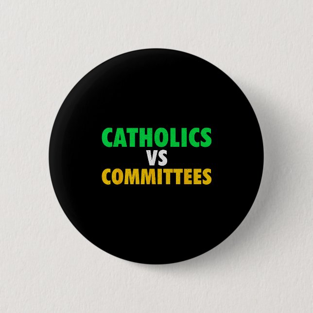 Retro Funny Trendy Sarcastic Saying Catholics Vs C Button (Vorderseite)