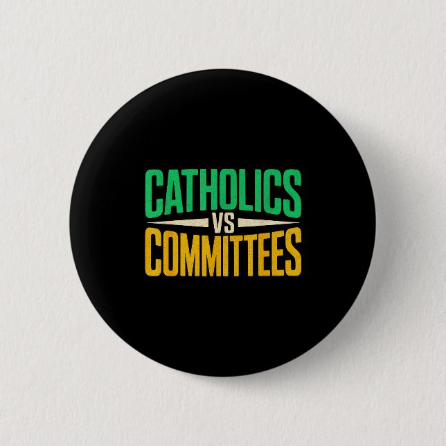 Retro Funny Trendy Sarcastic Saying Catholics Vs C Button (Vorderseite)