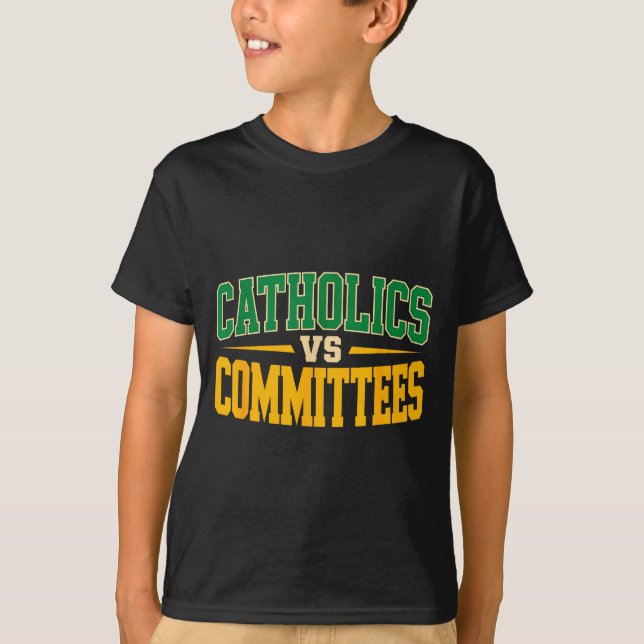 Retro Funny Trendy Sarcastic Saying Catholics Vs C T-Shirt (Vorderseite)