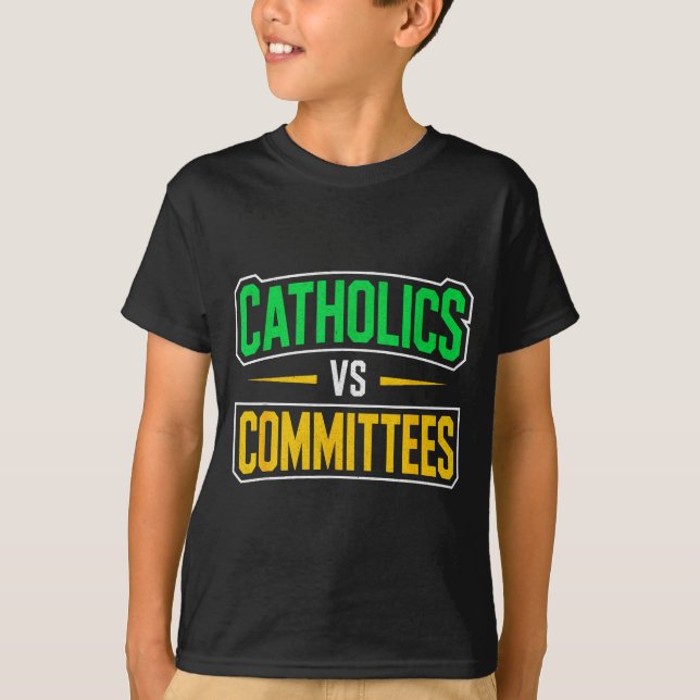 Retro Funny Trendy Sarcastic Saying Catholics Vs C T-Shirt (Vorderseite)