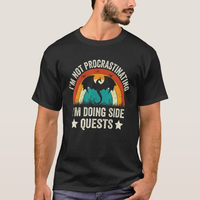 Retro Gaming, I'm not procrastinating I'm doing Si T-Shirt (Vorderseite)