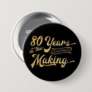 Retro Geburtstag 80 Jahre im Making Black Gold Button