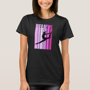 Retro Girls Gymnastik glauben Niedliche Damen Gymn T-Shirt