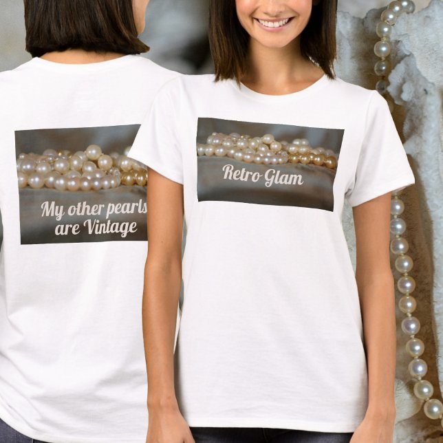Retro Glam Pearls T-Shirt (Von Creator hochgeladen)