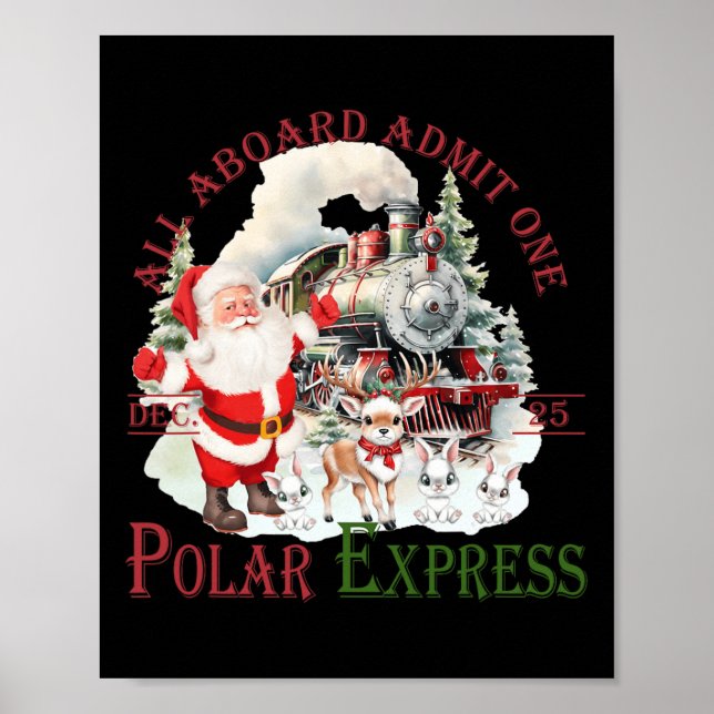 Retro Glaube Bahn Nordpol Polar Express Alles A Poster (Vorne)
