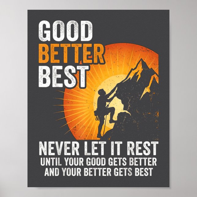 Retro Good Better Never Let It Rest Till Your Good Poster (Vorne)
