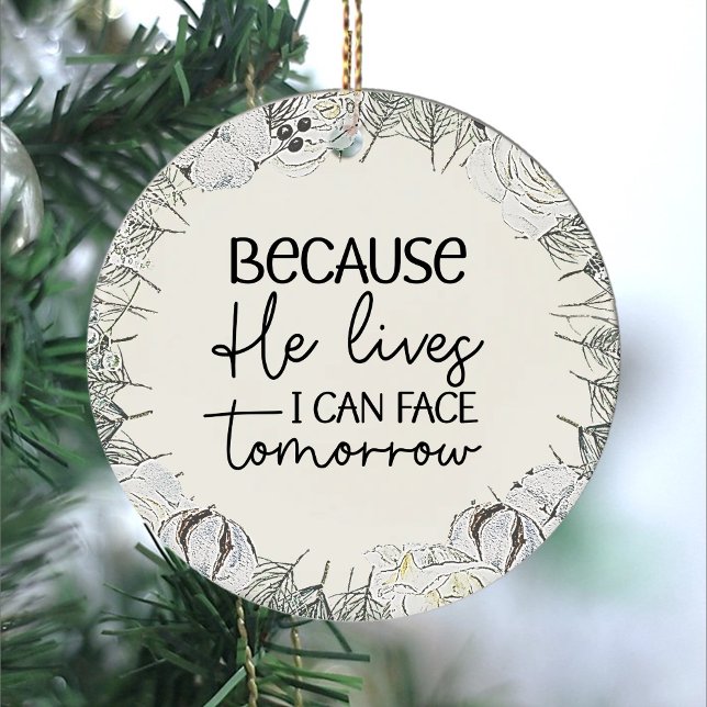 Retro Graue Blumenzauber Osterfeier Keramik Ornament (Because he lives easter gray floral wreath script typography christian ornament)