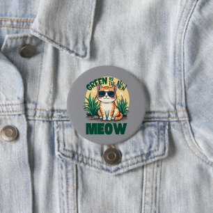 Retro "Green is the new Meow" Coole Katzennatur Ar Button
