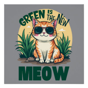 Retro "Green is the new Meow" Coole Katzennatur Ar Poster