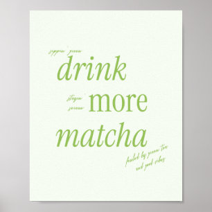 Retro Green Typografy 'Drink More Matcha' Poster
