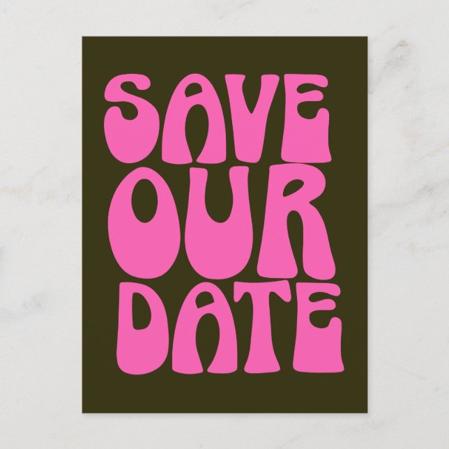 Retro Groovy 70er Hot Pink Save the Date Postkarte (Vorderseite)