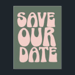 Retro Groovy 70er Rosa und Grün Save the Date Postkarte<br><div class="desc">Retro Groovy 70er Light Pink und Green Save the Date Postkarte</div>