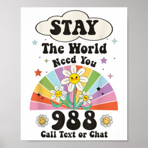 Retro Groovy Bleib Die Welt Braucht Dich 988 Anruf Poster