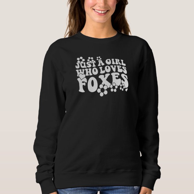 Retro Groovy Boho Hippie Just A Girl Who Loves Fox Sweatshirt (Vorderseite)