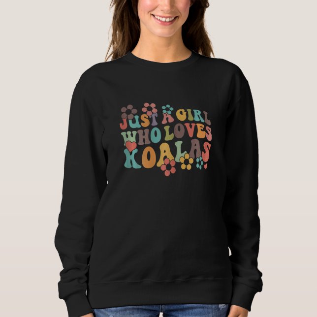 Retro Groovy Boho Hippie Just A Girl Who Loves Koa Sweatshirt (Vorderseite)