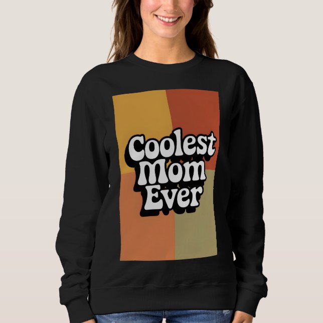 Retro Groovy Coolste Mama je Sweatshirt (Vorderseite)
