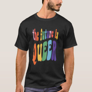 Retro Groovy Die Zukunft ist Que Stolz Lesben schw T-Shirt