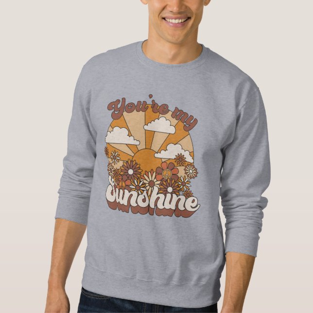 Retro Groovy | Du bist mein Sonnenschein Sweatshirt (Vorderseite)