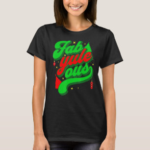 Retro Groovy Fab Weihnachten ous! Fabulous Weihnac T-Shirt