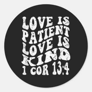 Retro Groovy Faith 1 Korinthians 13 4 Liebe ist Pa Runder Aufkleber