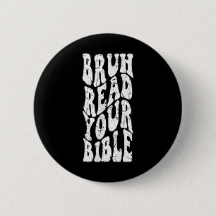 Retro Groovy Faith Bruh las Ihre Bibel Christlich Button
