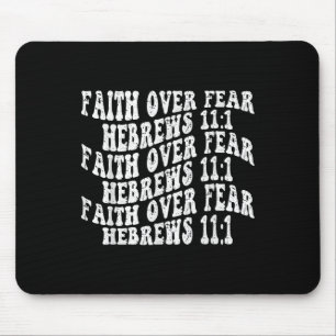 Retro Groovy Faith Faith over Fear Hebrews 11 1 h Mousepad