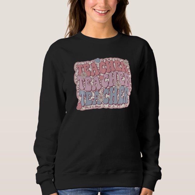 Retro Groovy Floral Teacher Valentines Day Mens Wo Sweatshirt (Vorderseite)