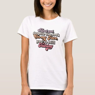 Retro Groovy Funny Sarkastic T - Shirt