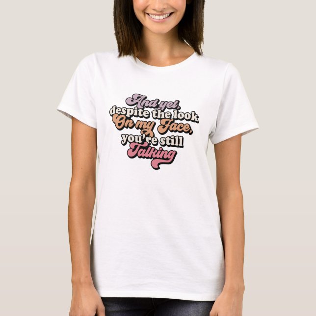 Retro Groovy Funny Sarkastic T - Shirt (Vorderseite)