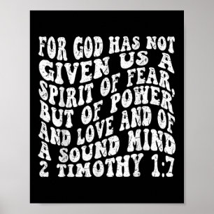 Retro Groovy Glaube 2 Timothy 1 7 Denn Gott hat ni Poster