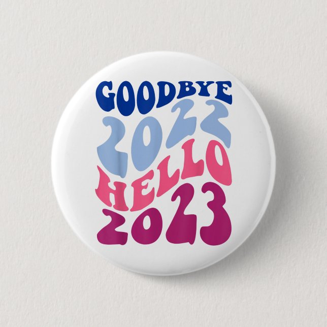 Retro Groovy Goodbye 2022 Hallo 2023 Neujahr Button (Vorderseite)