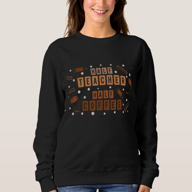 Retro Groovy Halb Lehrer Halb Kaffee Glücklicher L Sweatshirt (Vorderseite)