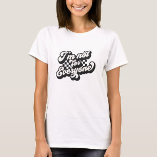 Retro Groovy Ich bin nicht für alle T-Shirt