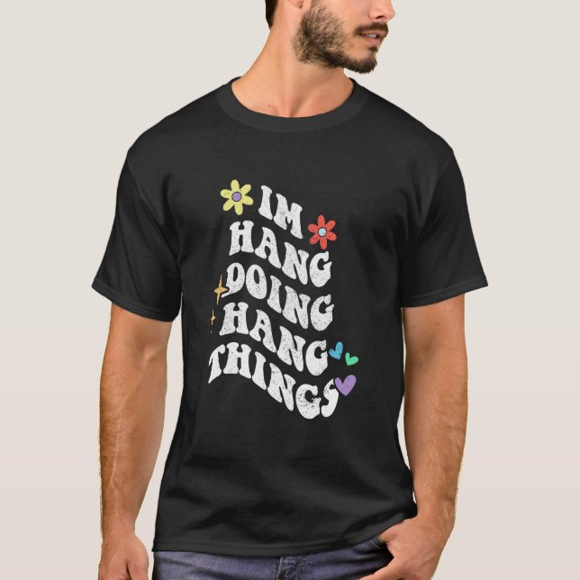 Retro Groovy Im Hang Dinge Machen Lustig Mutter T-Shirt (Vorderseite)