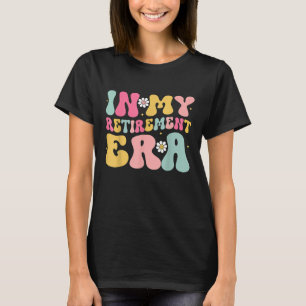 Retro Groovy In Meiner Rentenzeit Ruhestand 2025 T-Shirt