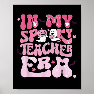 Retro Groovy in meiner Spooky Lehrerin Era Funny H Poster
