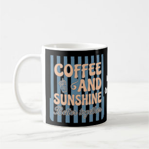  Retro Groovy Kaffee und Sonnenschein gehören zusa Kaffeetasse