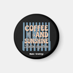 Retro Groovy Kaffee und Sonnenschein gehören zusa Magnet