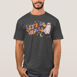 Retro Groovy Let's Go Ghouls Ghost 70er Hippie Hal T-Shirt
