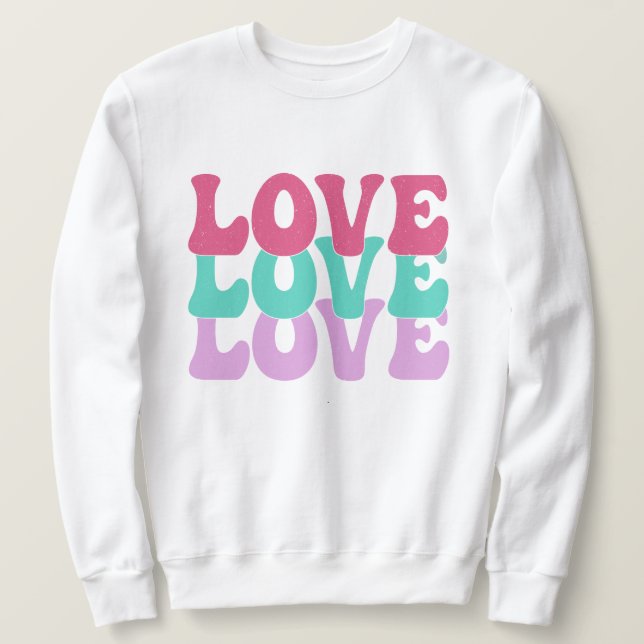 Retro Groovy Liebe Valentine Rainbow Sweatshirt (Design vorne)